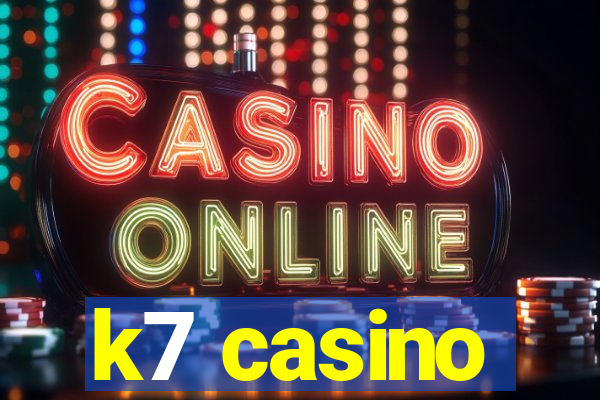 k7 casino